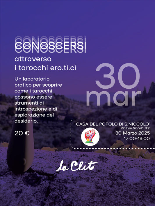 CONOSCERSI ATTRAVERSO I TAROCCHI EROTICI - 30 Marzo 2025 ore 17:00