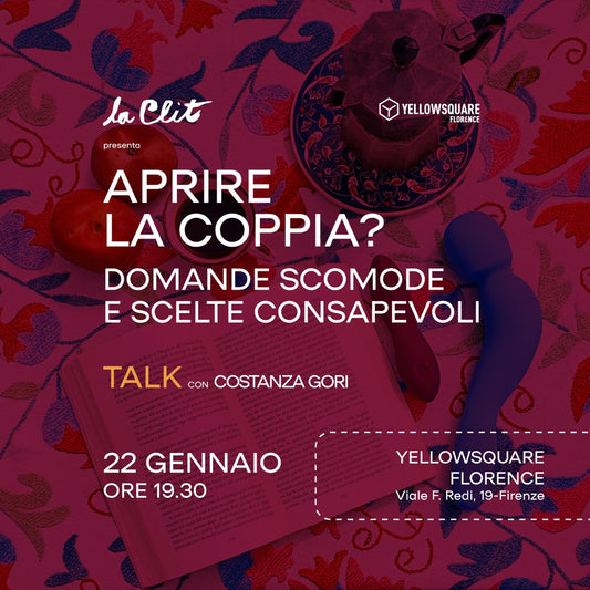APRIRE LA COPPIA? DOMANDE SCOMODE  E SCELTE CONSAPEVOLI - Talk  - 22 gennaio 2026 - ore 19:30